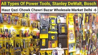 All Types Of Power Tools | Stanley | Bosch | DeWalt | Other Brands | Hauz Qazi Chowk Chawri Bazar