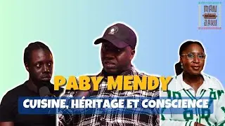 MAN JAKU - Paby MENDY : Cuisine, héritage et conscience - S1E2