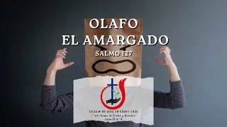 IDD Godoy Cruz - Olafo el Amargado - Salmo 127 - 14-09-2025