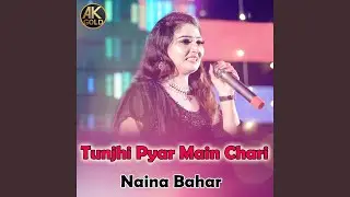 Moonkhan Pyar Tuhnji Laye Dilber