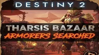 Tharsis Bazaar armorers searched Destiny 2