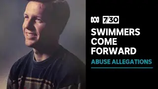 More swimmers come forward with accusations of abuse by swimming coach | 7.30