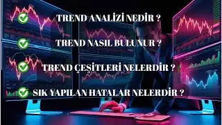 #TREND ANALİZİ NEDİR ? #BORSA DA #YATIRIMCILAR İ&Ccedil;İN #TEMEL #REHBER, ADIM ADIM &Ouml;ĞREN!
