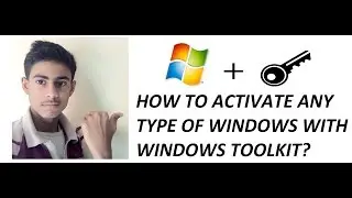 HOW TO ACTIVATE THE WINDOWS WITH THE WINDOWS TOOLKIT SOFTWARE?