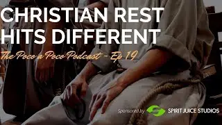 Christian Rest Hits Different: Receiving Christ&rsquo;s Rest