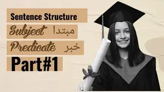 Sentence (Subject & Predicate) Fully Explained
