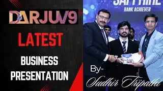 DARJUV9 BUSINESS PRESENTATION BY SUDHIR TRIPATHI || D9 PLAN ||D9 MARKETING PLAN