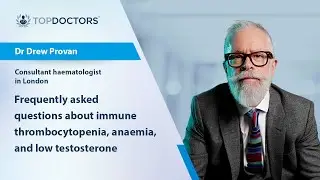FAQs about immune thrombocytopenia, anaemia, and low testosterone - Online interview