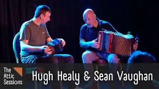 Hugh Healy & Sean Vaughan | The Attic Sessions 🎶☘️🔥 | Reels on concertina and accordion