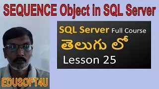 Sequence Object in SQL Server-MS SQL Server complete course in Telugu-Lesson-25