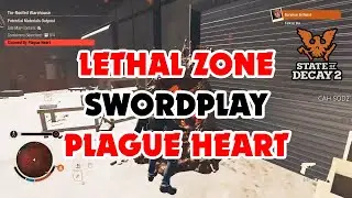 HOW TO CHEAT USING SWORDPLAY ON LETHAL ZONE - State of Decay 2