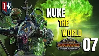 NUKE THE WORLD - Ikit Claw - Clan Skryre - Total War Warhammer 3 - #07