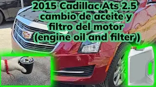 2013-2018 Cadillac Ats 2.5 como cambiar aceite y filtro del motor ( how to replace engine oil filter