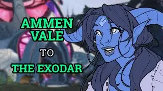 Walking Azeroth - Ammen Vale to The Exodar [Zailee]