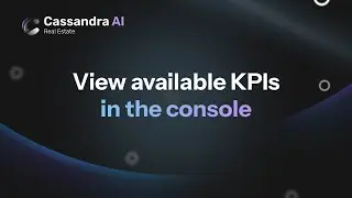 Cassandra AI - Advanced Valuation Console - View available KPIs in the console