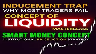 Inducement Trap | Concept of Liquidity | Smart Money Concept (Price Action Strategy)