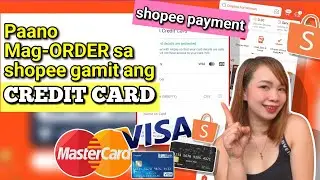 PAANO UMORDER SA SHOPEE GAMIT ANG CREDIT CARD | Riencyll Cabile