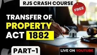 TPA Complete Revision | Transfer of Property Act, 1882 | TPA Part 1 | Quick Revision Series RJS |