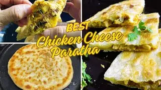 Chicken Cheese Paratha | Sehri Special | Best Paratha | Ramazan Special | Stuffed Chicken Paratha