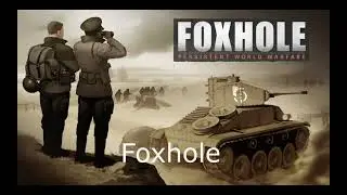 A silly little Foxhole video I made for school