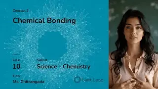 Chemical Bonding  | Class 10 Chemistry | Chapter - Chemical Bonding