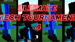 THE ULTIMATE MECH TOURNAMENT 4 | 100 subscriber special 1/3.5