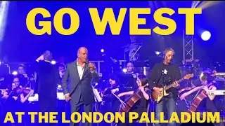 Go West - London Palladium montage 2022