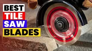 The 6 Best Tile Saw Blades of 2026 | Cut Like a Pro: Best Tile Saw Blades Reviewed!