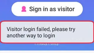 Lumi App Fix Visitor login failed, please try another way to login problem solve
