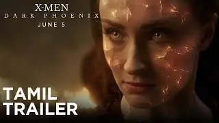X-Men: Dark Phoenix | Official Tamil Trailer | June 5 | Fox Star India