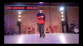 'LOVE LANGUAGE' - KEHLANI - Charlie Bartley Choreography