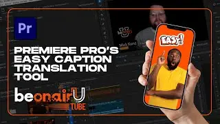 Transform Your Captions in Premiere Pro Instantly | BeOnAir Network Tutorials