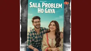 sala problem ho gaya