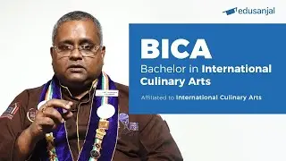 Bachelor in International Culinary Arts (BICA) | Syllabus, Eligibility, Cost, Scope