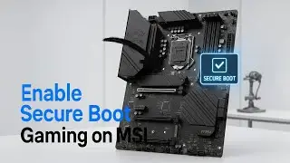 Как включить безопасную загрузку для игр на материнских платах MSI