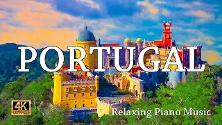 Portugal - Flying Over Portugal - Relaxing Piano Music - Lisbon, Madera, Porto Santo, Santa Maria