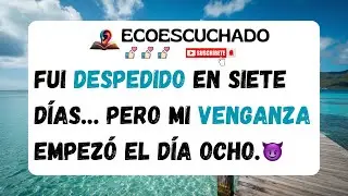 Fui despedido en siete días… pero mi venganza empezó el día ocho. 😈