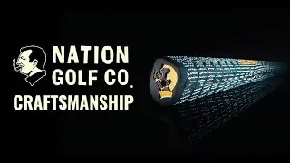 CRAFTSMANSHIP BY NATION GOLF