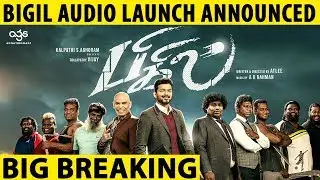 Breaking : Bigil Audio Launch Date Announced