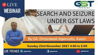 Search and Seizure under GST Laws
