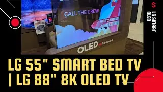 LG 55-Inch Smart Bed TV | LG 88-Inch 8K OLED TV Hands-On Review
