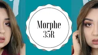 Morphe 35R Tutorial