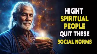 6 Social Norms Spiritual People Slowly Quit Following | Spiritual Growth