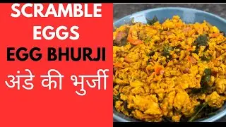 Scrambled Eggs Indian Style ( Egg Bhurji) Annde Ki Bhurji