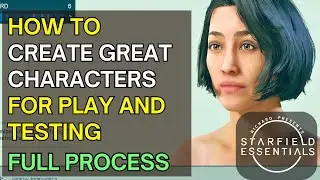 Starfield Guides - How to Create Great Characters for Play and Testing