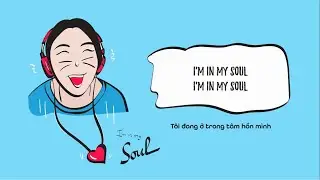 VTDN - I'm in My Soul (Lyrics & Vietsub)