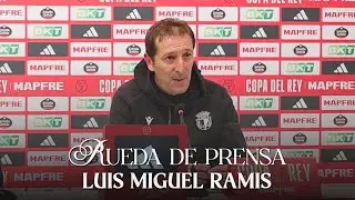 Rdp Postpartido | Luis Miguel Ramis | 2&ordf; Eliminatoria Copa del Rey