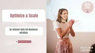 Optimize & Scale: So wächst dein VA-Business wirklich