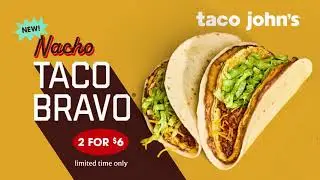 NEW Nacho Taco Bravo only at Taco John's!