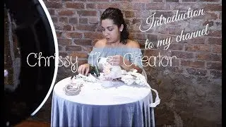 Introduction to my channel: Chrissy The Creator